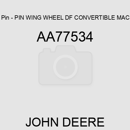 Pin - PIN, WING WHEEL DF, CONVERTIBLE MAC AA77534