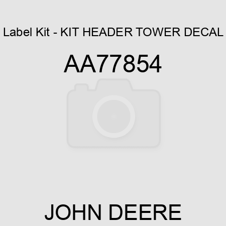 Label Kit - KIT, HEADER TOWER DECAL AA77854