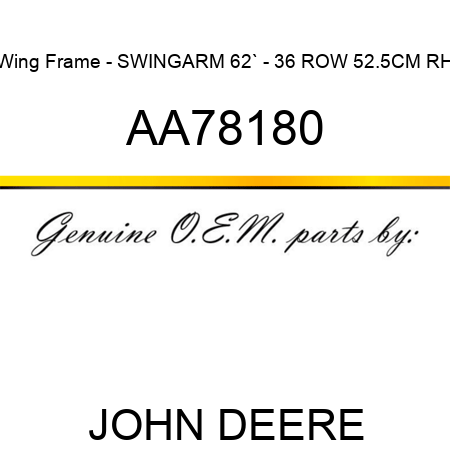 Wing Frame - SWINGARM, 62` - 36 ROW 52.5CM RH AA78180