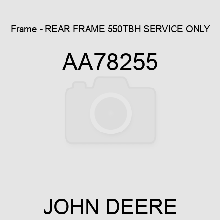 Frame - REAR FRAME 550TBH SERVICE ONLY AA78255