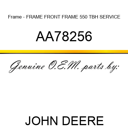 Frame - FRAME, FRONT FRAME 550 TBH SERVICE AA78256