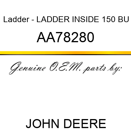 Ladder - LADDER, INSIDE 150 BU AA78280