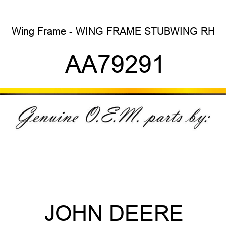 Wing Frame - WING FRAME, STUBWING, RH AA79291