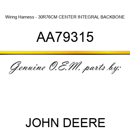 Wiring Harness - 30R76CM CENTER INTEGRAL BACKBONE AA79315