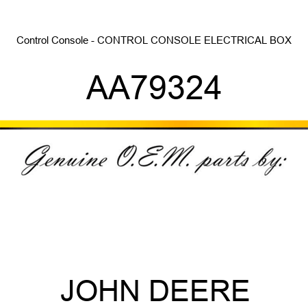 Control Console - CONTROL CONSOLE, ELECTRICAL BOX AA79324