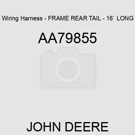 Wiring Harness - FRAME REAR TAIL - 16` LONG AA79855