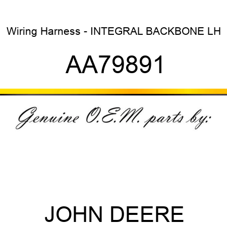 Wiring Harness - INTEGRAL BACKBONE LH AA79891