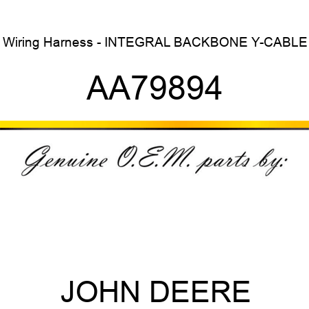 Wiring Harness - INTEGRAL BACKBONE Y-CABLE AA79894