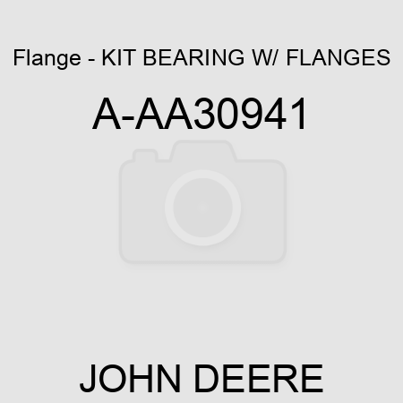 Flange - KIT, BEARING W/ FLANGES A-AA30941