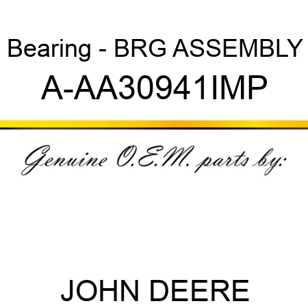 Bearing - BRG ASSEMBLY A-AA30941IMP