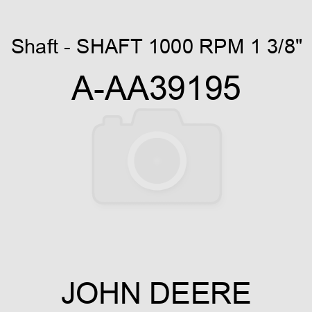 Shaft - SHAFT, 1000 RPM, 1 3/8