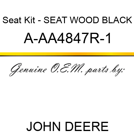 Seat Kit - SEAT, WOOD BLACK A-AA4847R-1