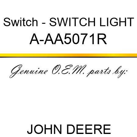 Switch - SWITCH, LIGHT A-AA5071R