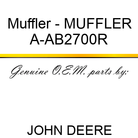 Muffler - MUFFLER A-AB2700R