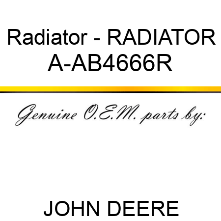 Radiator - RADIATOR A-AB4666R