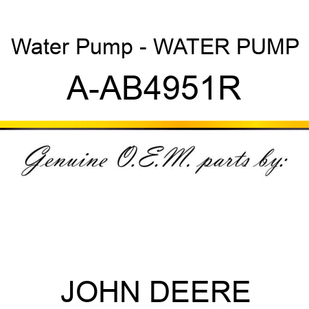 Water Pump - WATER PUMP A-AB4951R
