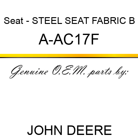 Seat - STEEL SEAT FABRIC B A-AC17F