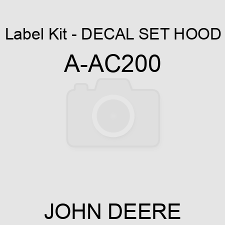 Label Kit - DECAL SET, HOOD A-AC200