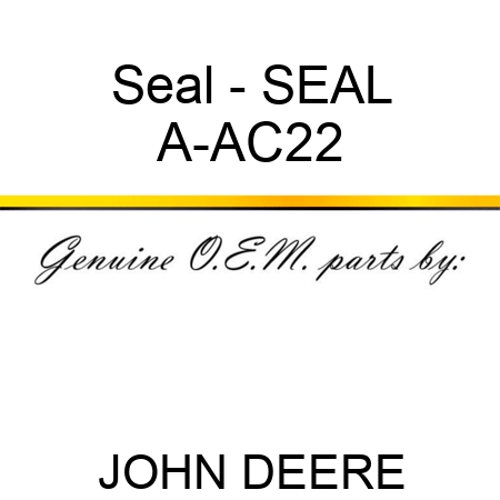 Seal - SEAL A-AC22