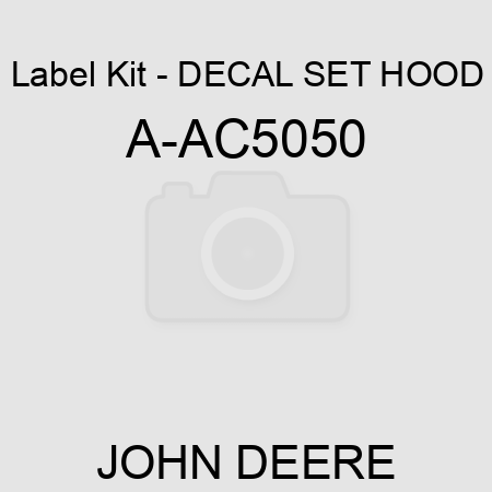 Label Kit - DECAL SET, HOOD A-AC5050