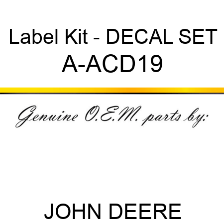 Label Kit - DECAL SET A-ACD19