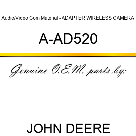 Audio/Video Com Material - ADAPTER, WIRELESS CAMERA A-AD520
