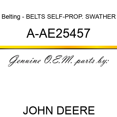 Belting - BELTS, SELF-PROP. SWATHER A-AE25457