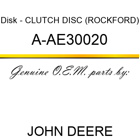 Disk - CLUTCH DISC, (ROCKFORD) A-AE30020