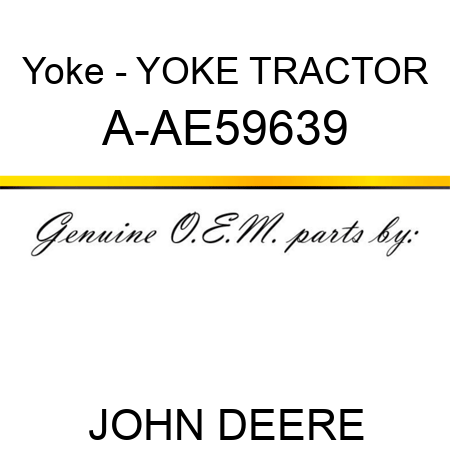 Yoke - YOKE, TRACTOR A-AE59639