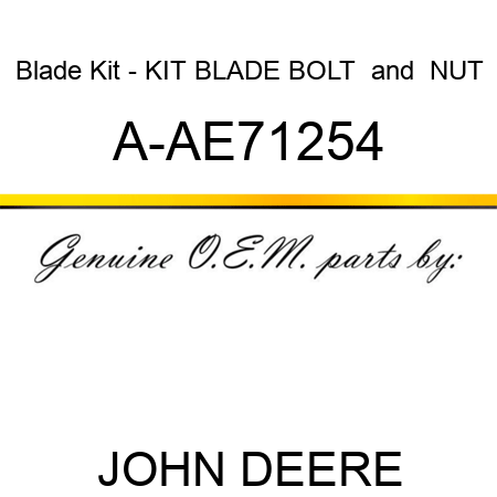 Blade Kit - KIT, BLADE BOLT & NUT A-AE71254