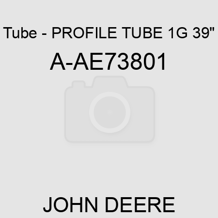 Tube - PROFILE TUBE, 1G, 39