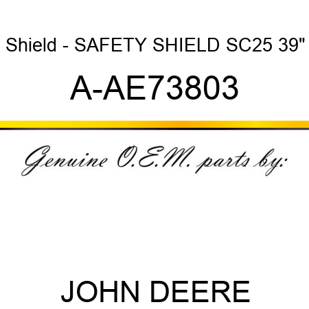 Shield - SAFETY SHIELD, SC25, 39