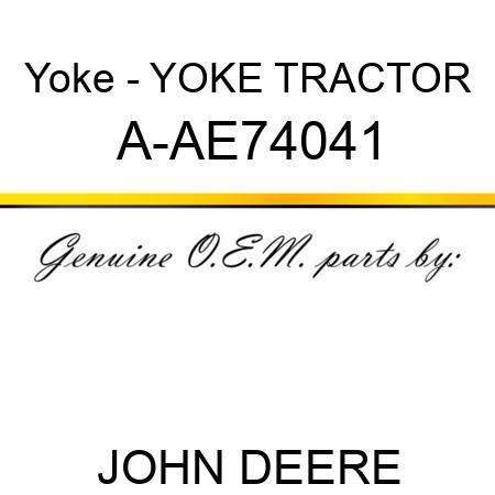 Yoke - YOKE, TRACTOR A-AE74041