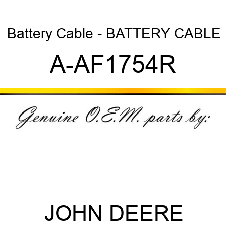Battery Cable - BATTERY CABLE A-AF1754R