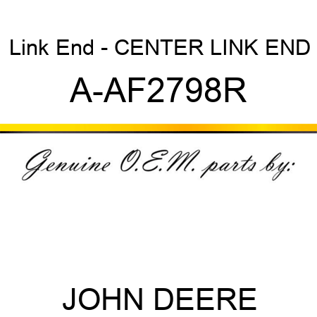 Link End - CENTER LINK END A-AF2798R