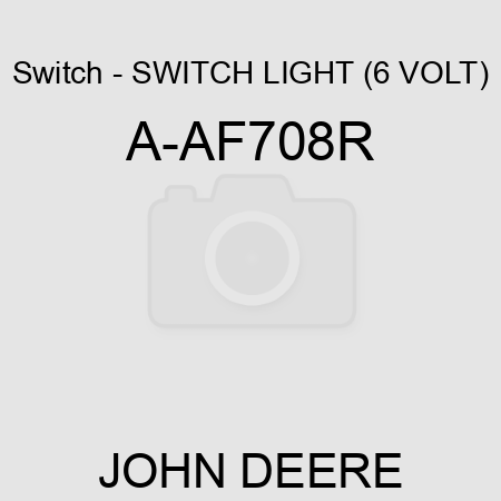 Switch - SWITCH, LIGHT (6 VOLT) A-AF708R