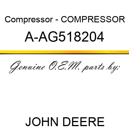 Compressor - COMPRESSOR A-AG518204