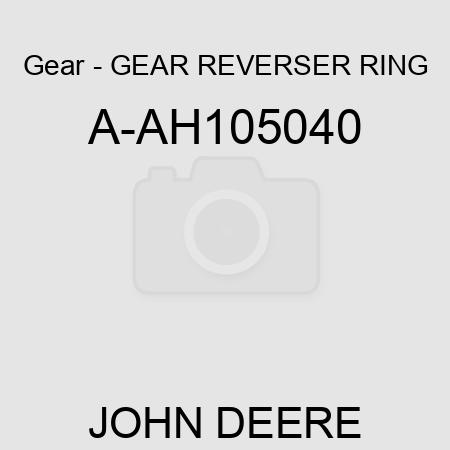 Gear - GEAR, REVERSER RING A-AH105040