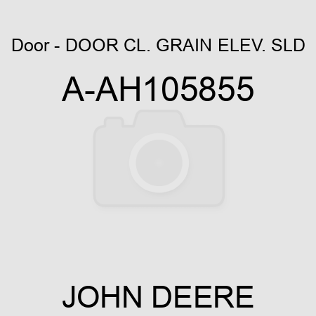 Door - DOOR, CL. GRAIN ELEV. SLD A-AH105855