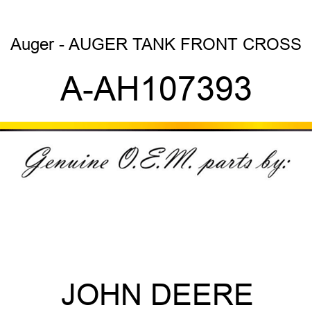 Auger - AUGER, TANK FRONT CROSS A-AH107393