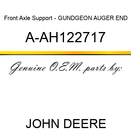 Front Axle Support - GUNDGEON, AUGER END A-AH122717