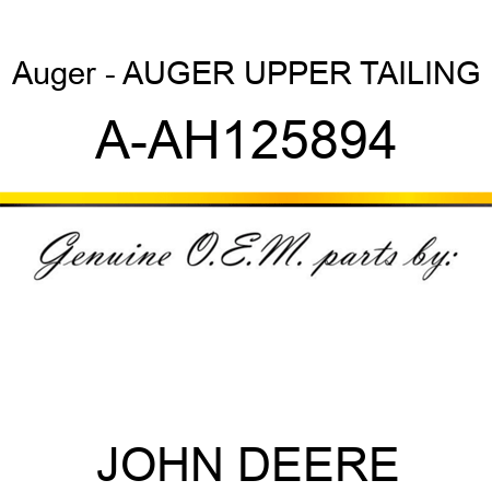 Auger - AUGER, UPPER TAILING A-AH125894