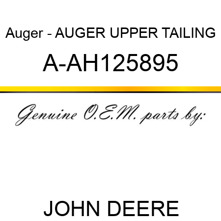 Auger - AUGER, UPPER TAILING A-AH125895