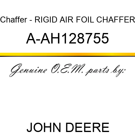 Chaffer - RIGID AIR FOIL CHAFFER A-AH128755