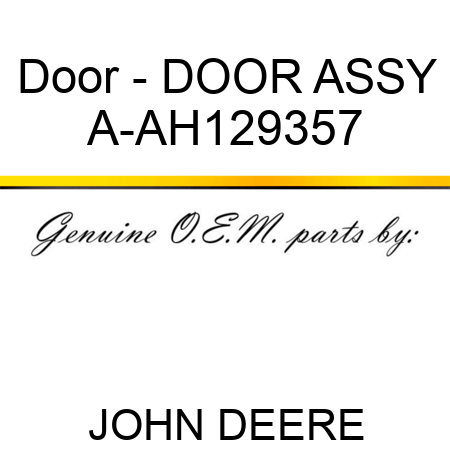Door - DOOR ASSY A-AH129357