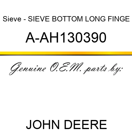 Sieve - SIEVE, BOTTOM LONG FINGE A-AH130390