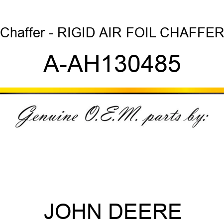 Chaffer - RIGID AIR FOIL CHAFFER A-AH130485