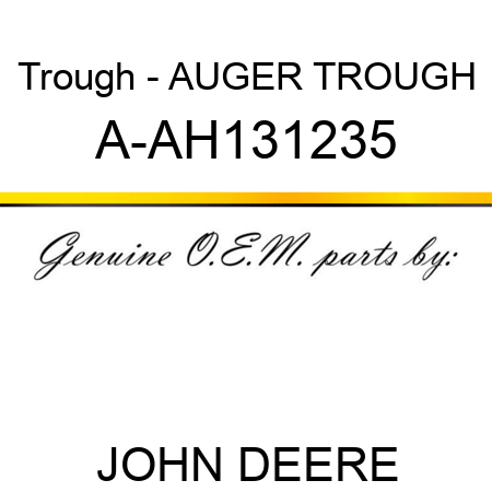 Trough - AUGER TROUGH A-AH131235