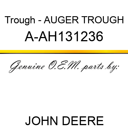 Trough - AUGER TROUGH A-AH131236