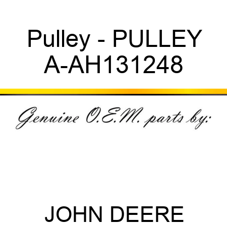Pulley - PULLEY A-AH131248